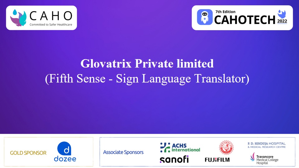CAHOTECH 2022 : Pitchfest -  Fifth Sense - Sign Language Translator (Glovatrix Private limited)